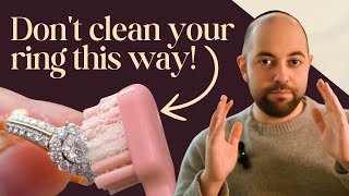 Expert Shares Top Mistakes when Cleaning Your Engagement Ring