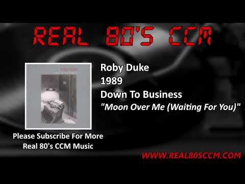 Moon Over Me Waiting For You - Roby Duke