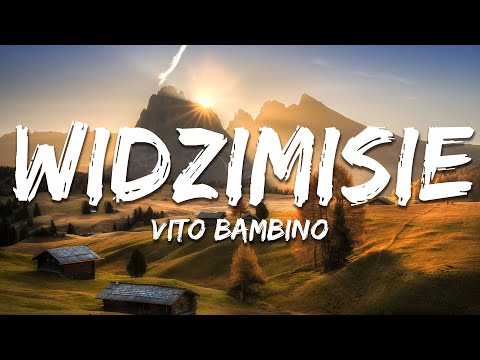 Vito Bambino - Widzimisie (Tekst/Lyrics)