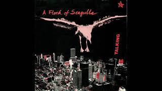 A Flock Of Seagulls - (It&#39;s Not Me) Talking (7&#39;&#39; Version)