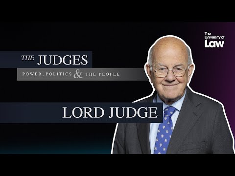 The Judges: Power, Politics and the People - Episode 10 - Lord Judge