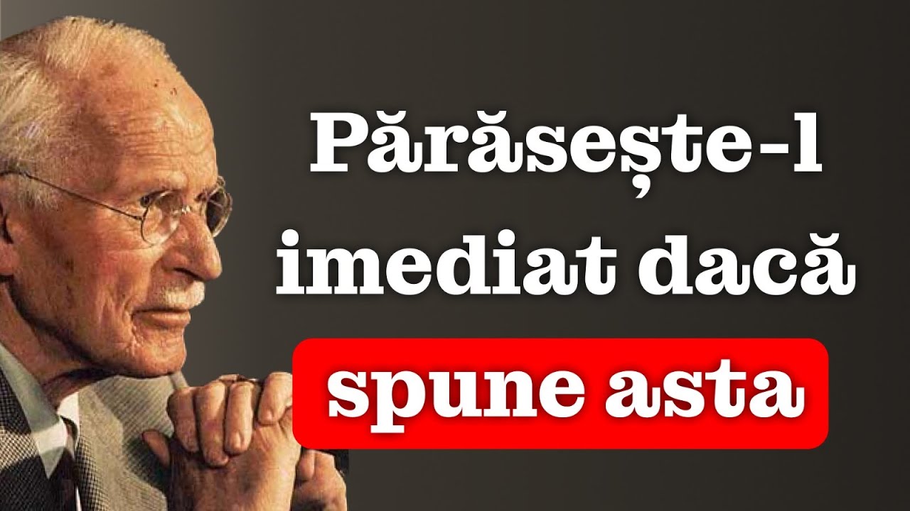 Dacă un bărbat îți SPUNE aceste 5 LUCRURI – îndepărtează-te de el! | Carl Jung