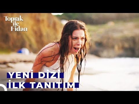 Toprak ile Fidan İlk Tanıtım | Yakında Star'da!