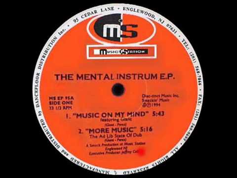 Mental Instrum ''The Mentalinstrum EP'' - Music On My Mind