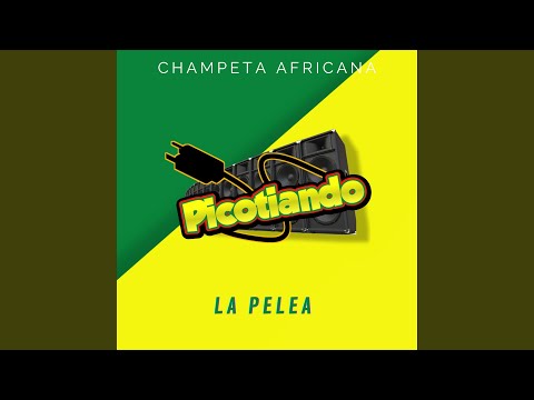 La Pelea - Champeta Africana