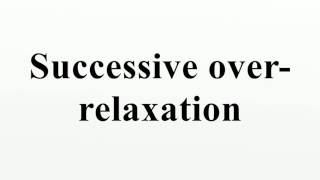 Successive over-relaxation