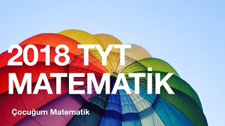 2018 TYT MATEMATİK SORULARI VE ÇÖZÜMLERİ