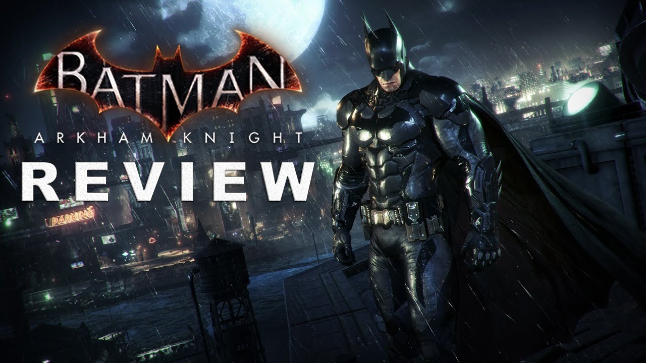 Batman: Arkham Knight Review - YouTube