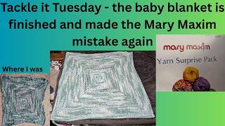 #tackleit Tuesday - the baby blanket is done - and seriously I have a Mary Maxim problem