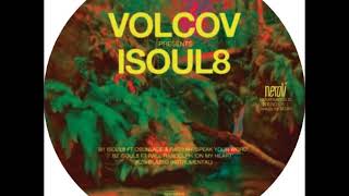 Volcov presents Isoul8 – On My Heart [Kai Alcé remixes] (NERO040) [Preview]
