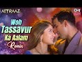 Woh Tassavur Ka Aalam Remix Aitraaz Akshay Kumar Kareena Kapoor Udit Narayan Alka Yagnik