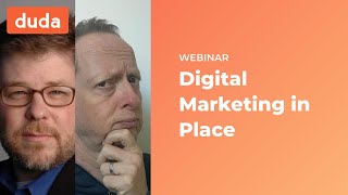 Digital Marketing in Place: Helping Your Small Business Customers Recover from COVID - Duda Webinar