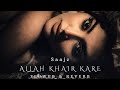 Allah Khair Kare Slowed Reverb Saajz Melody Mansion