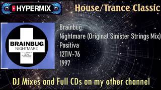Brainbug - Nightmare (Original Sinister Strings Mix) [House trance 1990s]