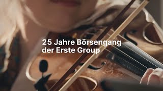 25 Jahre Börsengang der Erste Group - 25 Years Since Erste Group’s Going Public