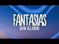 Rauw Alejandro Fantasias Remix Lyrics Letra Feat Farruko Anuel AA Lunay Natti Natasha