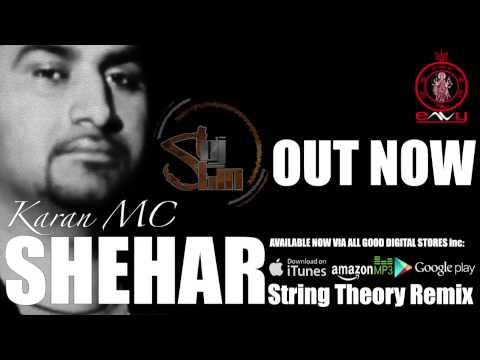 Shehar String Theory Remix - DJ Stin & Karan MC