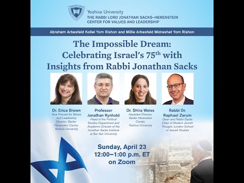 The Impossible Dream: Celebrating Israel's 75th with Insights from Rabbi Jonathan Sacks