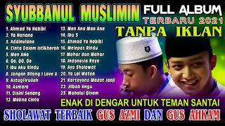 Download lagu Syubbanul Muslimin Full Album Terbaru 2021... mp3