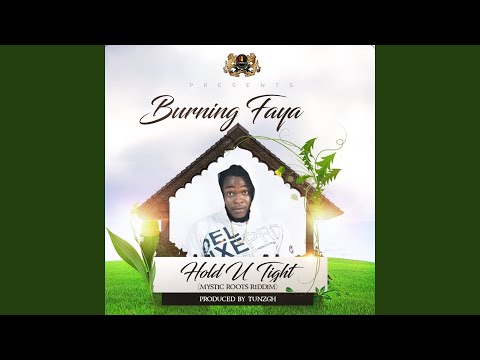 Hold You Tight (Mystic Roots Riddim)