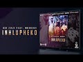 Big Zulu Inhlupheko Ft Mduduzi