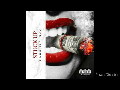 YounGin Gee - Stuck Up (Prod.trap Capone)