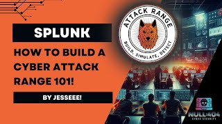 Splunk Attack Range 101 by Jesseee! | Cybersecurity Training for All Levels