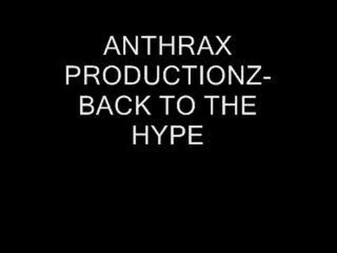 ANTHRAX PRODUCTIONS- BACK TO THE HYPE