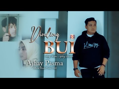 Ajhay Pasma - Dinding Bui (official music video)