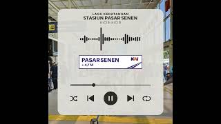 Download lagu Lagu Kedatangan Stasiun Pasar Senen 2025 || Kicir-Kicir mp3