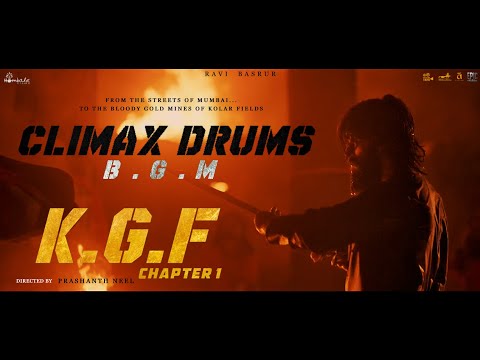 KGF Chapter 1 - Climax Drums BGM | Original Soundtrack