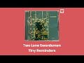 Two Lone Swordsmen - Tiny Reminders
