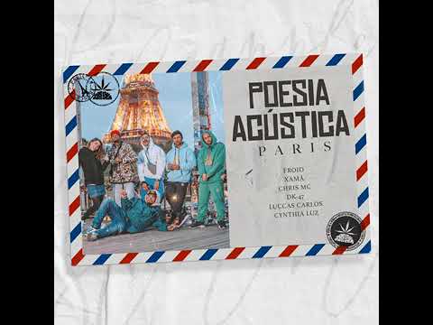 Poesia Acústica Paris - Luccas Carlos | Dk47 | Xamã | Chris | Cynthia Luz | Froid (Prod. Malak)