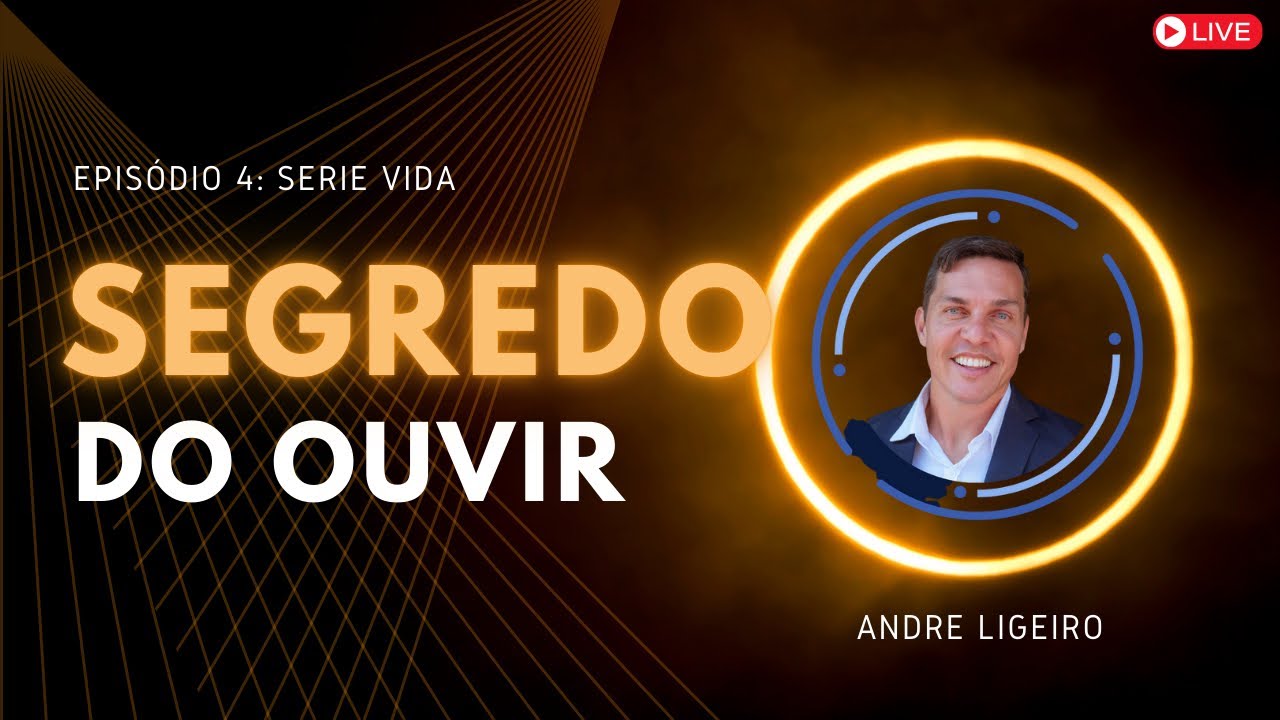 APRENDA A OUVIR | André Ligeiro