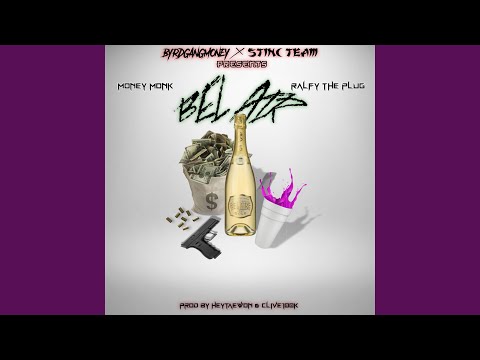 Bel-Air (feat. Ralfy The Plug)