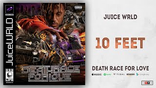 Juice WRLD - 10 Feet (Death Race For Love)