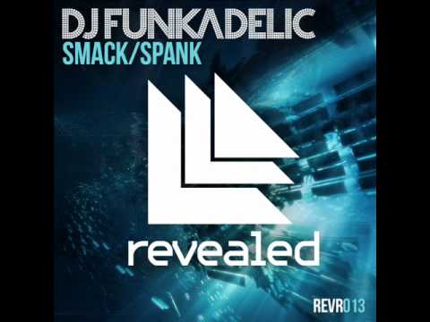 DJ Funkadelic aka Dannic - Smack (Original Mix)