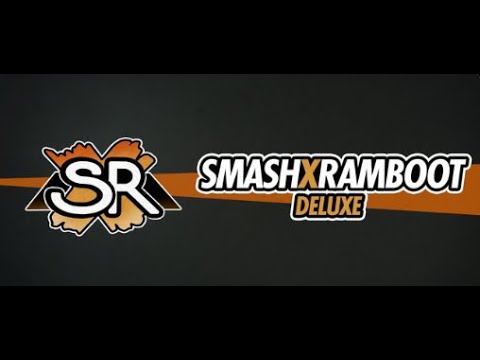 SMASH X RAMBOOT DELUXE  "Sisqui, Pepo, MVL, Perla, FriskyCissin, HDtrainer, Marcpq, Utop-ian etc..."