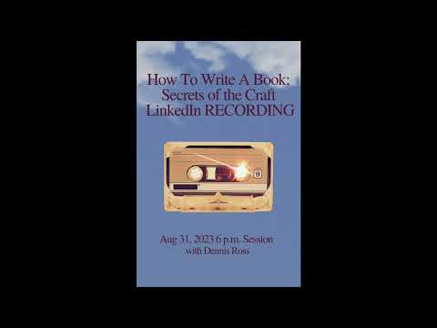 How To Write Your Book: Secrets of the Craft Aug 31, 2023