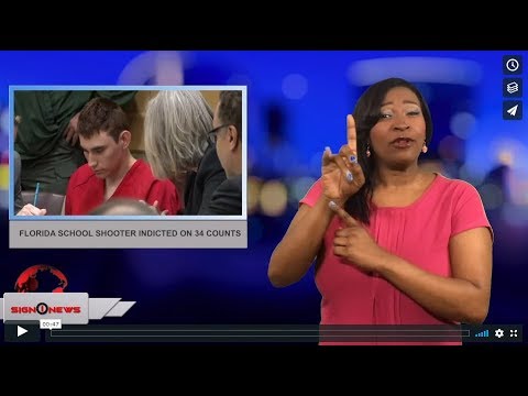 Florida school shooter indicted on 34 counts (ASL - 3.7.18)
