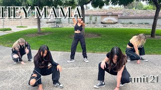 [ONE TAKE] HEY MAMA - NOZE CHOREOGRAPHY | Dance Cover by UNIT21