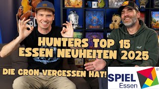 Hunters Top 15 SPIEL Neuheiten – die Cron vergessen hat - Hunter & Cron BrettspiesShow 7.6