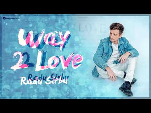 Radu Sirbu - Way 2 Love