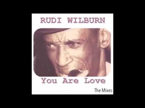 Rudi Wilburn - You Are Love - (Nu Shotgate Soulful mix)