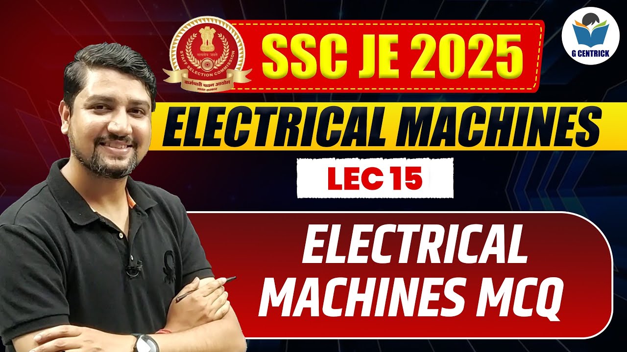 Lec 15 Electrical Machines MCQ || Electrical Machine for SSC JE 2025 || Electrical Machine