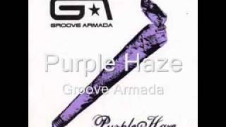 Groove Armada - Purple Haze