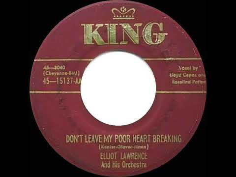 1952 Elliot Lawrence - Don’t Leave My Poor Heart Breaking (Cowboy Copas & Rosalind Patton, vocal)