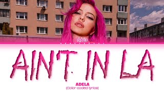 Download lagu ADÉLA 'Ain't in LA' lyrics (Color coded lyrics) mp3