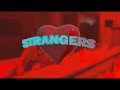 41 Kyle Richh X Jenn Carter Strangers Official Music Video