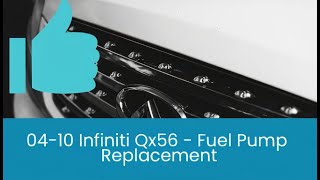 04 Infiniti QX56 Fuel pump replacement